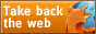 Firefox: Take back the web
